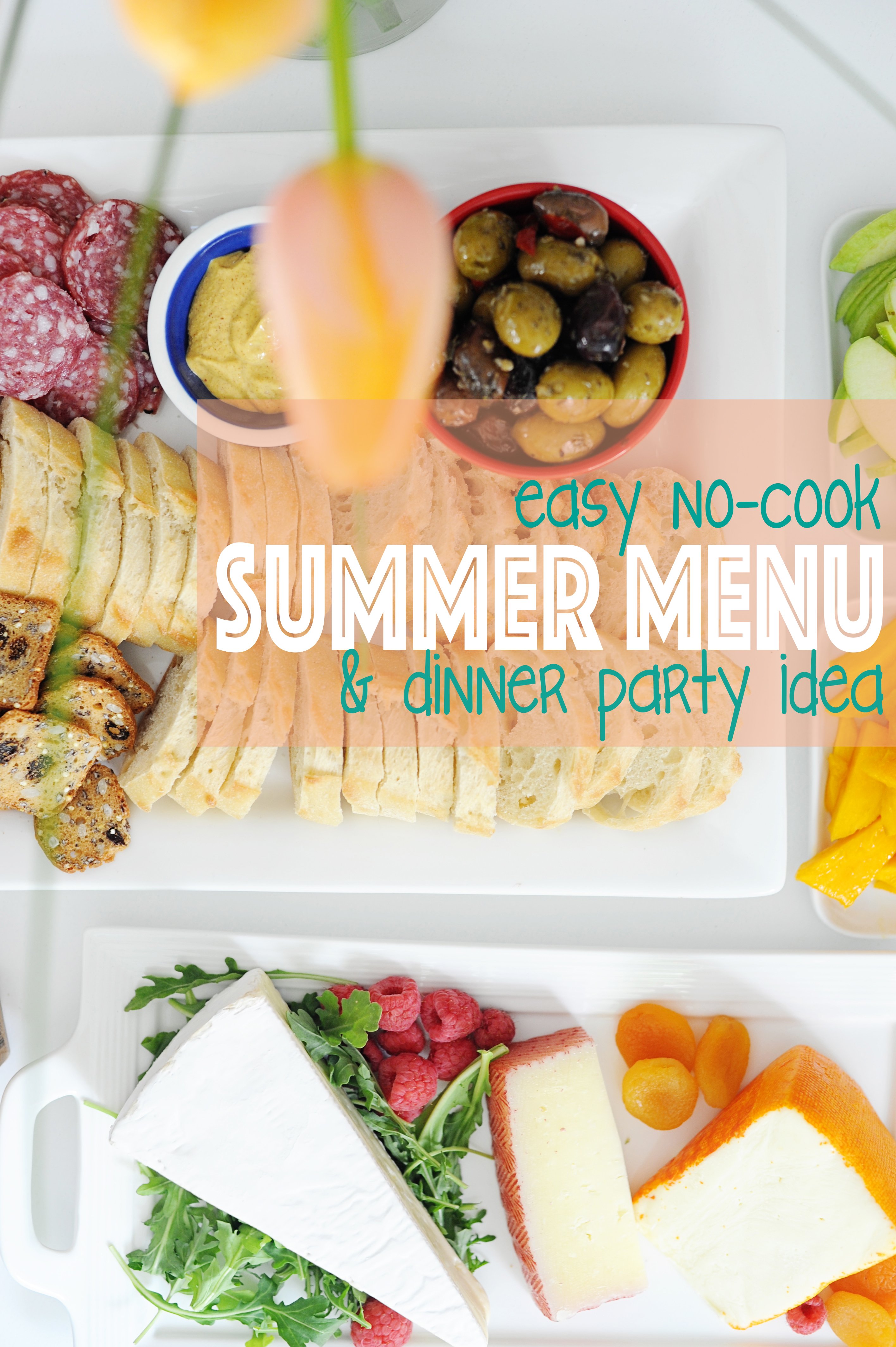 easy no cook summer menu and dinner party idea