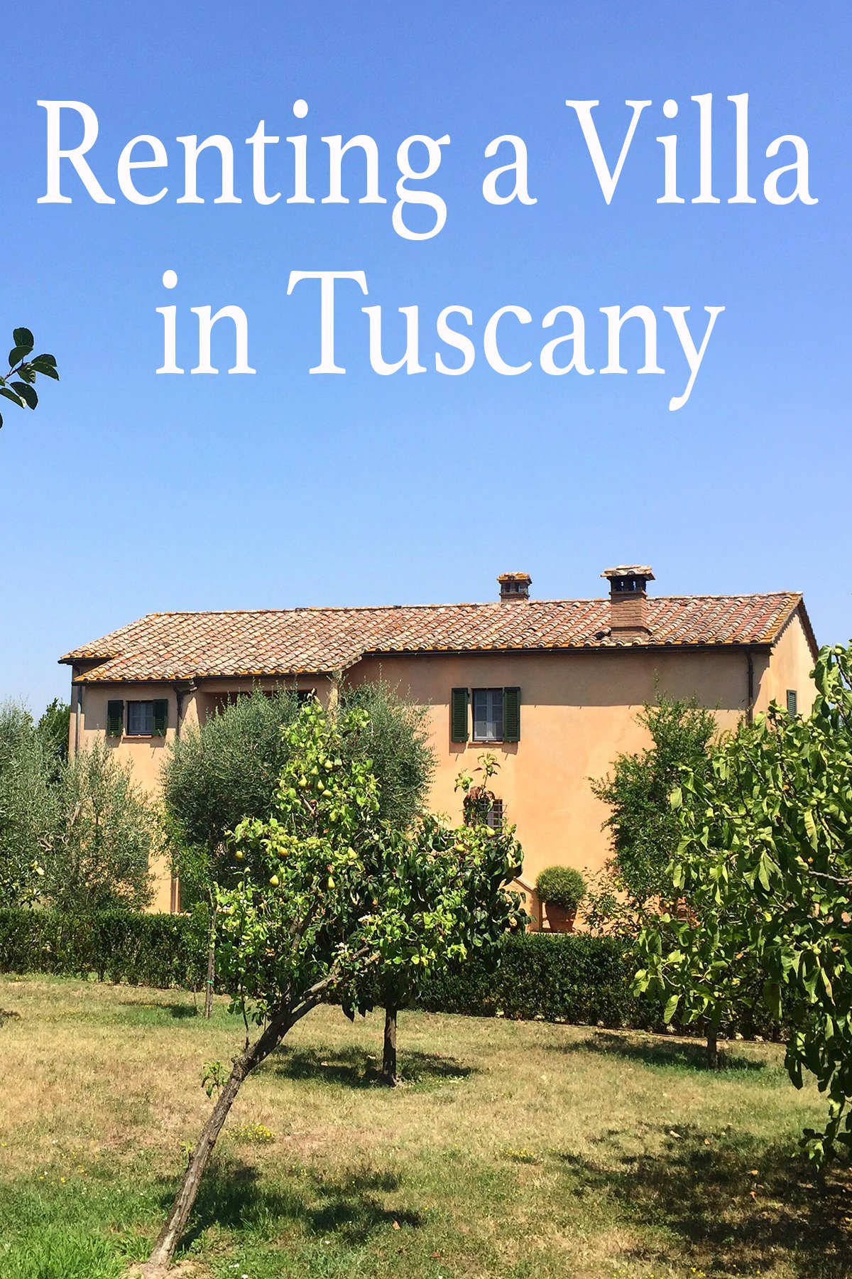 Tuscan villa rentals