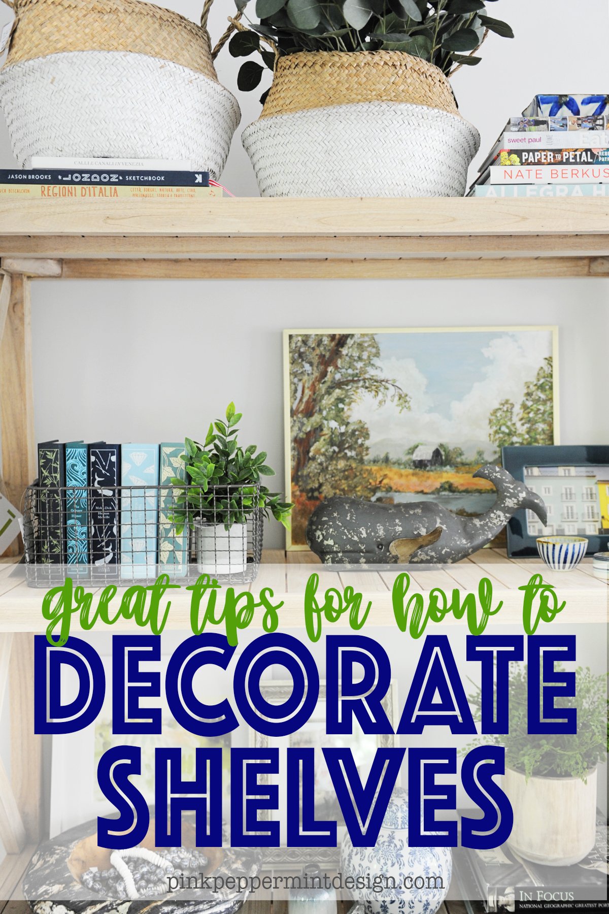 How to decorate shelves