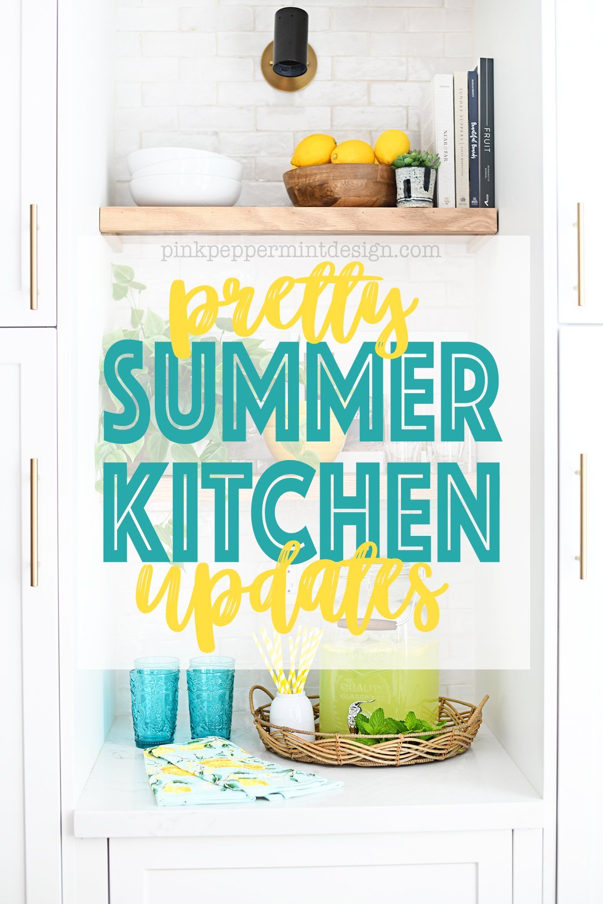 pretty summer kitchen updates