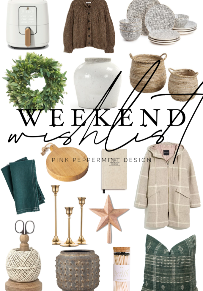 weekend wishlist