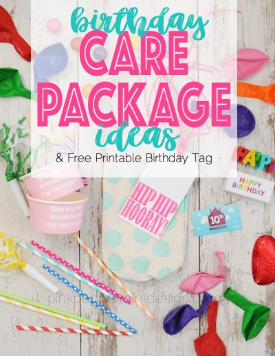 Birthday care package ideas and free printable tag