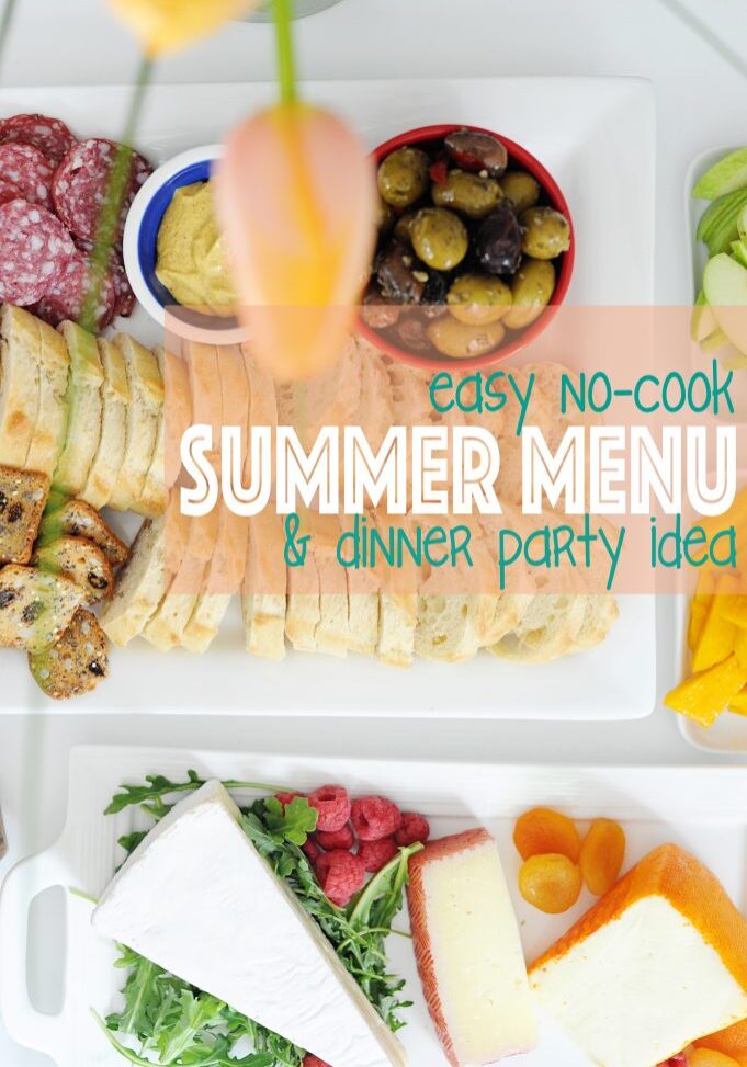 Easy no cook summer menu and dinner party idea