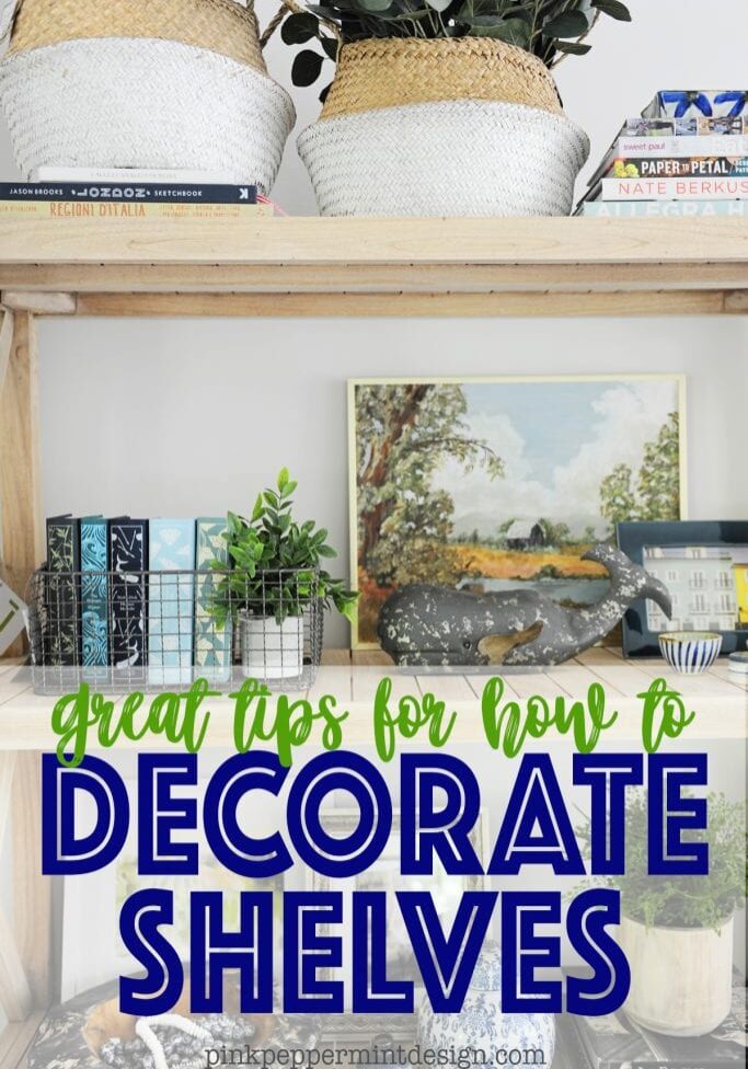 How to decorate shelves